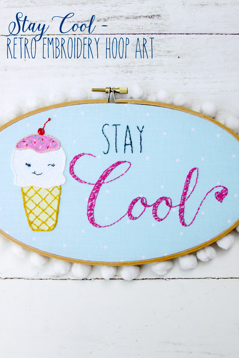 Stay Cool - Retro Embroidery Hoop Art