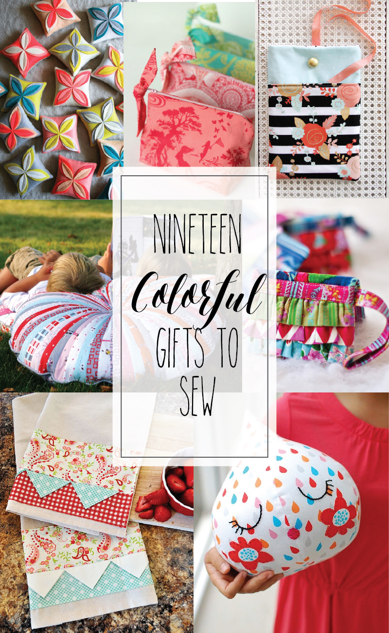 19 Colorful Gifts to Sew