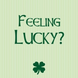 Feeling Lucky?