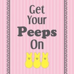 Get Your Peeps On