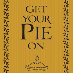 Get Your Pie On