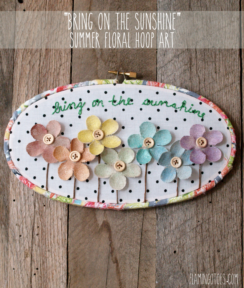 Bring on the Sunshine Summer Floral Hoop Art